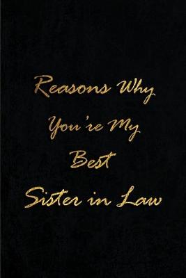 Book cover for Reasons Why You're My Best Sister in Law