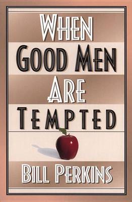 Book cover for When Good Men Are Tempted