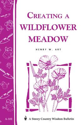 Book cover for Creating a Wildflower Meadow: Storey's Country Wisdom Bulletin  A.102