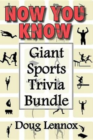 Cover of Now You Know -- Giant Sports Trivia Bundle