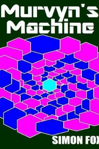 Cover of Murvyn's Machine