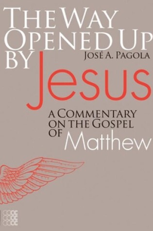 Cover of The Way Opened Up by Jesus: