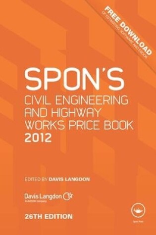 Cover of Spon's Civil Engineering and Highway Works Price Book 2012