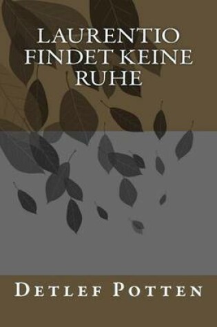 Cover of Laurentio findet keine Ruhe