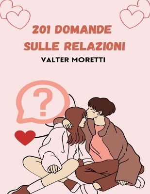 Book cover for 201 Domande sulle relazioni