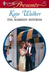 Book cover for The Married Mistress