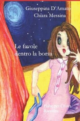 Cover of Le favole dentro la borsa