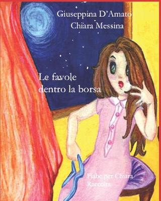 Cover of Le favole dentro la borsa