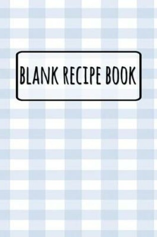 Cover of Blank Recipe Book - Sky Blue Tablecloth
