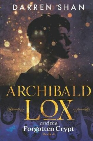 Cover of Archibald Lox and the Forgotten Crypt