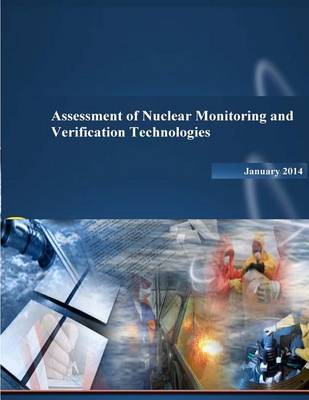 Book cover for Assessment of Nuclear Monitoring and Verification Technologies