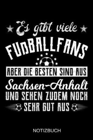 Cover of Es gibt viele Fußballfans aber die besten sind aus Sachsen-Anhalt und sehen zudem noch sehr gut aus