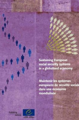Cover of Sustaining European social security systems in a globalised economy