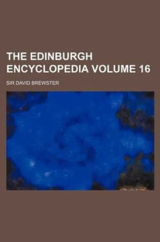 Cover of The Edinburgh Encyclopedia Volume 16