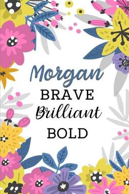 Book cover for Morgan Brave Brilliant Bold