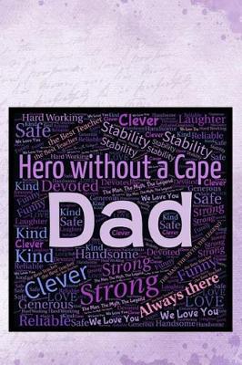 Book cover for Dad - Hero Without a Cape