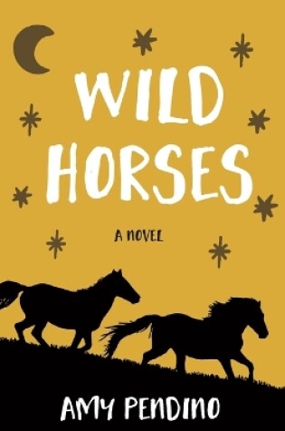 Cover of Wild Horses, A Novel