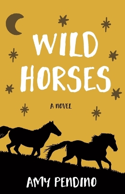 Book cover for Wild Horses, A Novel