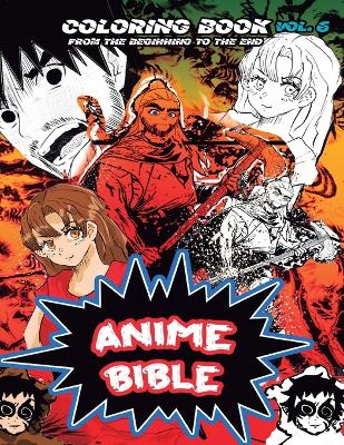 Book cover for Anime Bible From The Beginning To The End Vol. 6
