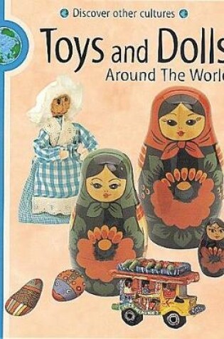 Cover of Toys and Dolls Around The World