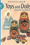 Book cover for Toys and Dolls Around The World