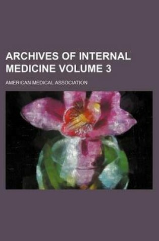 Cover of Archives of Internal Medicine Volume 3