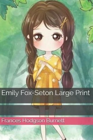 Cover of Emily Fox-Seton Large Print