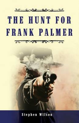 Book cover for The Hunt for Frank Palmer