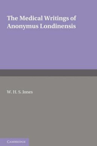 Cover of The Medical Writings of Anonymus Londinensis