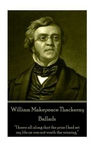 Cover of William Makepeace Thackeray - Ballads