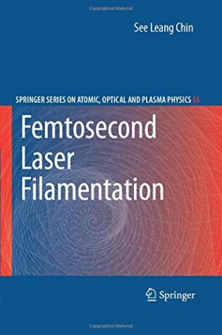 Cover of Femtosecond Laser Filamentation