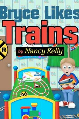 Cover of Bryce Likes Trains