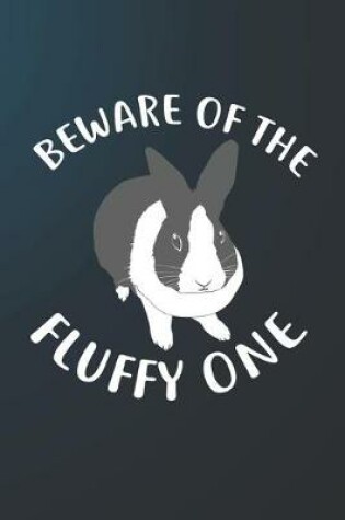 Cover of Beware Of The Fluffy One