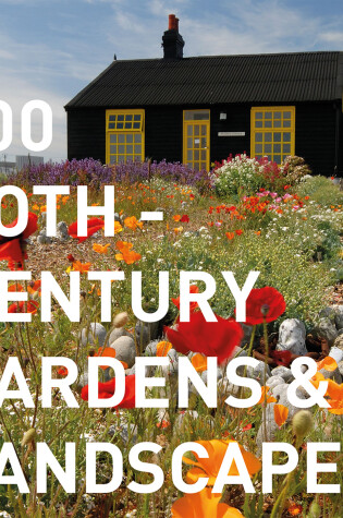 Cover of 100 20th-Century Gardens and Landscapes