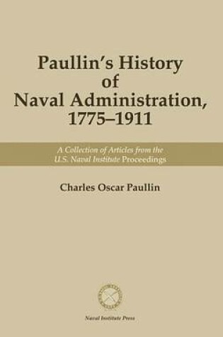 Cover of Paullin's History of Naval Administration 1775-1911