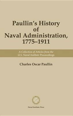 Book cover for Paullin's History of Naval Administration 1775-1911