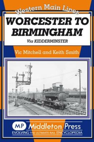 Cover of Worcester to Birmingham