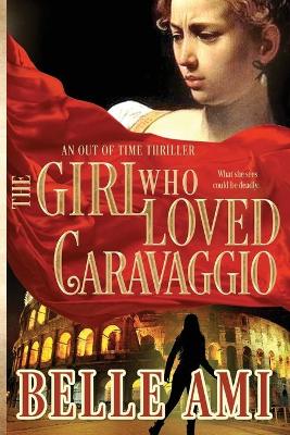 Book cover for The Girl Who Loved Caravaggio