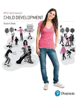 Book cover for BTEC Level 1/Level 2 Tech Award Child Development Student Book