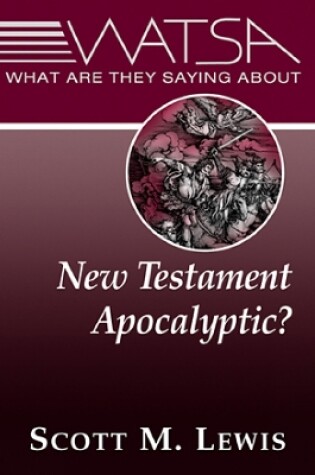 Cover of What Are They Saying About New Testament Apocalyptic?