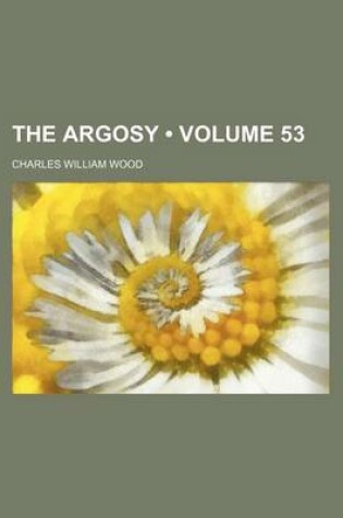 Cover of The Argosy (Volume 53)