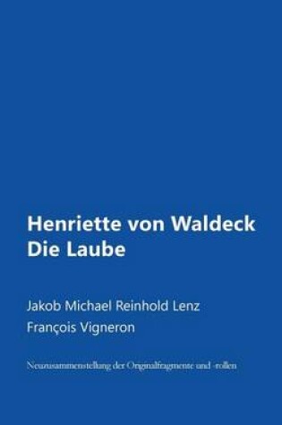 Cover of Henriette Von Waldeck Oder Die Laube