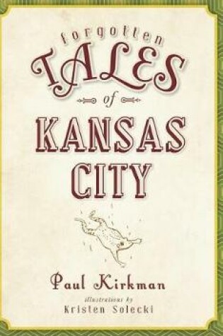 Cover of Forgotten Tales of Kansas City