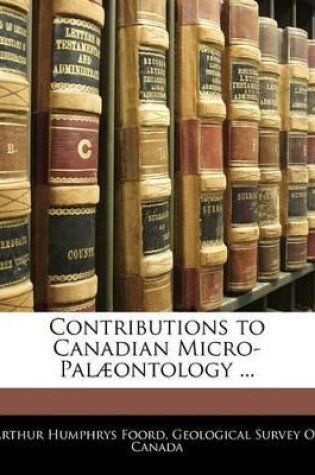 Cover of Contributions to Canadian Micro-Palaeontology ...