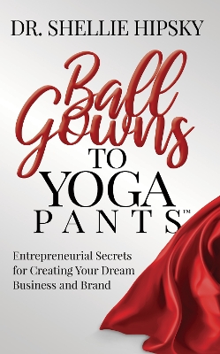 Book cover for Ball Gowns to Yoga Pants