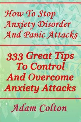 Book cover for How To Stop Anxiety Disorder And Panic Attacks