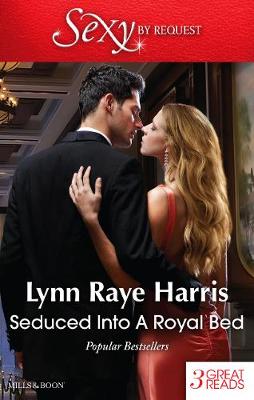 Book cover for Seduced Into A Royal Bed/Strangers In The Desert/Marriage Behind The Facade/Captive But Forbidden