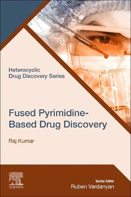 Book cover for Fused Pyrimidine-Based Drug Discovery