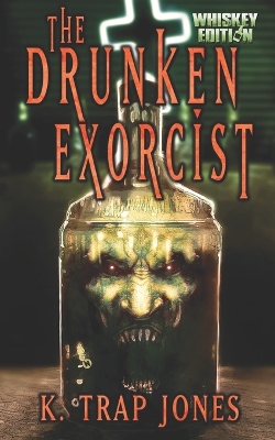 Book cover for The Drunken Exorcist