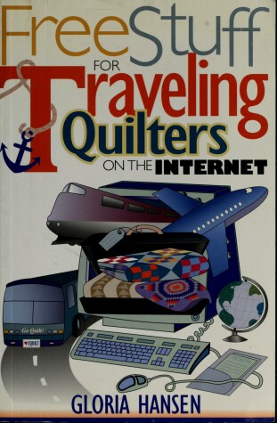 Book cover for Free Stuff for Traveling Quilters on the Internet